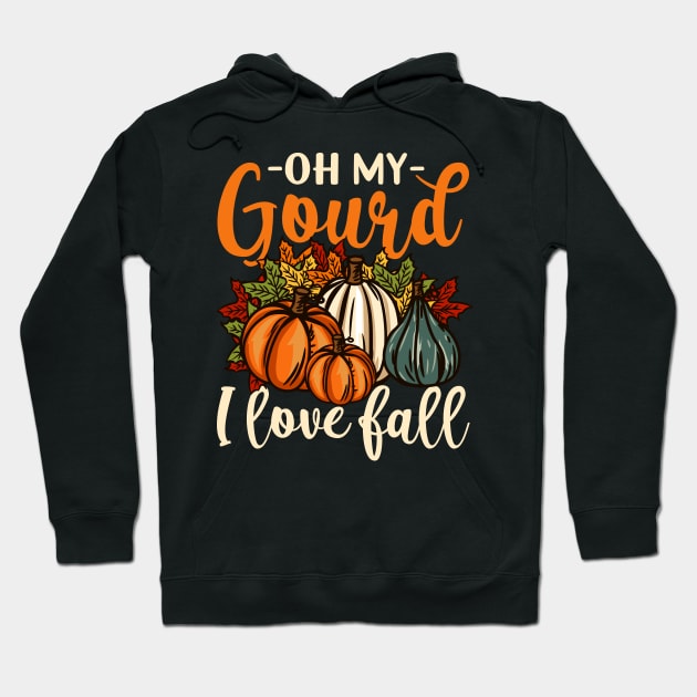 Oh My Gourd - Happy Fall Y'all - Funny Pumpkin Gift Hoodie by biNutz